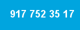 917 752 35 17